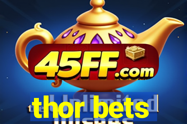 thor bets